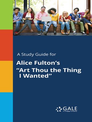 cover image of A Study Guide for Alice Fulton's "Art Thou the Thing I Wanted"